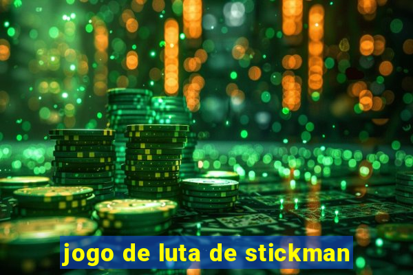 jogo de luta de stickman